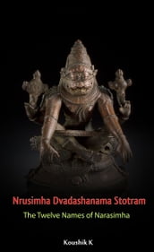 Nrusimha Dvadashanama Stotram: Twelve Names of Nrusimha