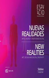 Nuevas realidades. Arte, diseño y creatividad digital