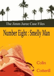 Number Eight: Smelly Man