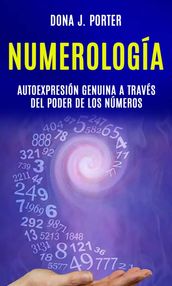 Numerología: autoexpresión genuina a través del poder de los números