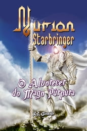 Nurion Starbringer: O Alvorecer do Mago Púrpura