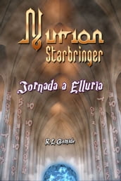 Nurion Starbringer: Jornada a Elluria