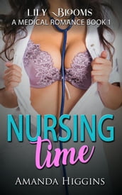 Nursing Time: Lily Blooms