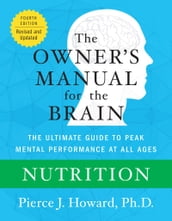 Nutrition: The Owner s Manual