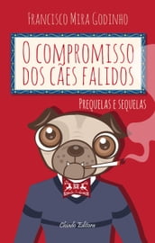 O Compromisso dos Cães Falidos