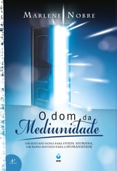 O Dom da Mediunidade