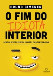 O Fim do Idiota Interior