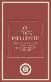 O LÍDER INFLUENTE