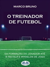 O Treinador De Futebol