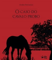 O caso do cavalo probo