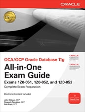 OCA/OCP Oracle Database 11g All-in-One Exam Guide