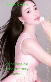 -Oanhoanh Vietnamese girl possesses sexy curver - Oanhoanh