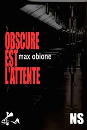 Obscure est l attente