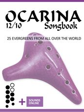 Ocarina 12/10 Songbook - 25 Evergreens from all over the world