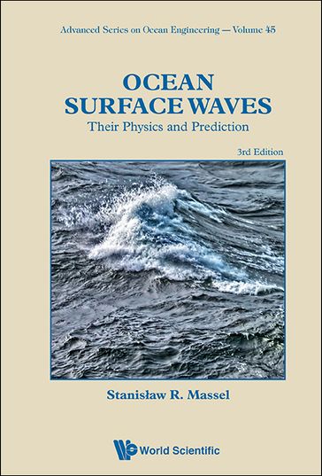 Ocean Surface Waves: Their Physics And Prediction (Third Edition) - Stanislaw Ryszard Massel