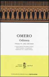 Odissea. Testo greco a fronte. Vol. 6: Libri XXI-XXIV