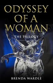 Odyssey of a Woman: The Trilogy