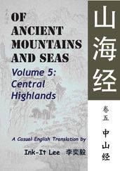 Of Ancient Mountains and Seas Volume 5: Central Highlands