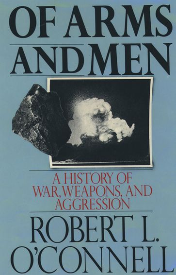 Of Arms and Men - Robert L. O