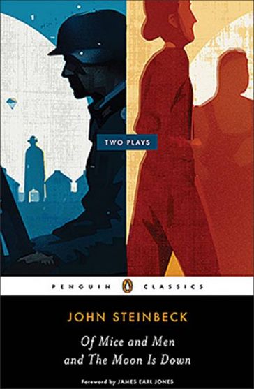 Of Mice and Men and The Moon Is Down - John Steinbeck