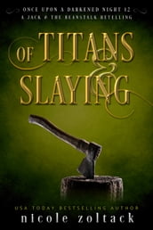 Of Titans and Slaying