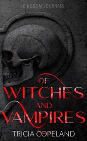 Of Witches and Vampires