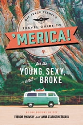 Off Track Planet s Travel Guide to  Merica! for the Young, Sexy, and Broke