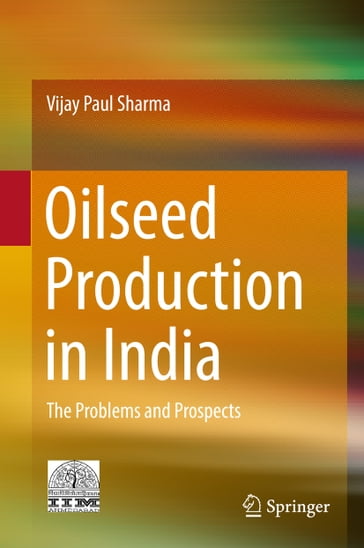 Oilseed Production in India - Vijay Paul Sharma