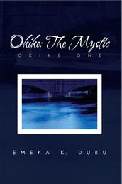 Okike: the Mystic