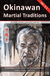 Okinawan Martial Traditions, Vol. 2.1