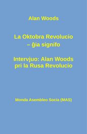 La Oktobra Revolucio -- ia signifo; Intervjuo