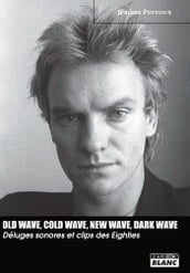 Old wave, cold wave, new wave, dark wave
