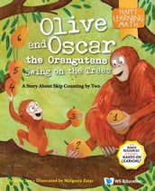 Olive and Oscar the Orangutans Swing on the Trees
