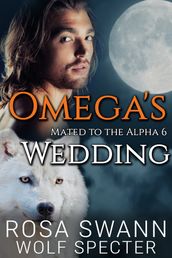 Omega s Wedding