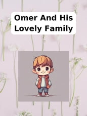 Omer and his lovely family