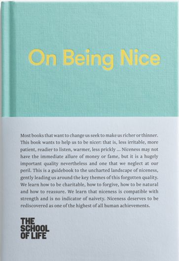 On Being Nice - The School Of Life - Alain De Botton
