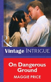 On Dangerous Ground (Mills & Boon Vintage Intrigue)