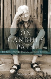 On Gandhi s Path