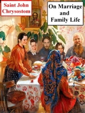 On Marriage and Family Life