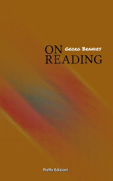 On Reading - Georg Brandes - James Huneker - Julius Moritzen