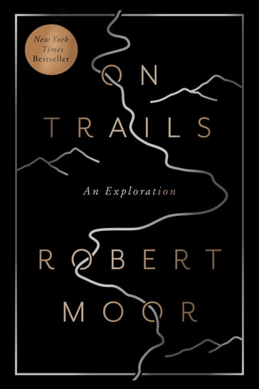 On Trails - Robert Moor