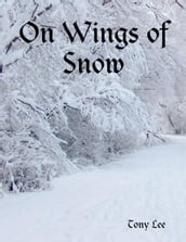 On Wings of Snow