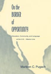 On the Border of Opportunity