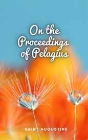 On the Proceedings of Pelagius