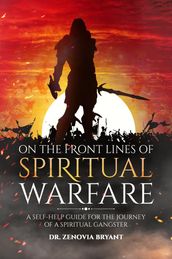 On the front lines of Spiritual Warfare