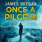 Once A Pilgrim: Breathtaking SAS adventure fiction, a pulse-pounding thriller you won t be able to put down (John Carr, Book 1)