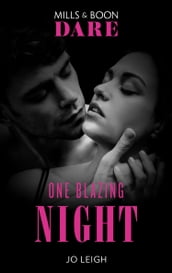 One Blazing Night (Mills & Boon Blaze) (Three Wicked Nights, Book 3)
