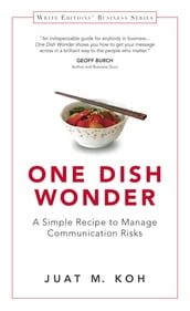 One Dish Wonder: A Simple Recipe to Manage Communication Risks
