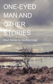 One-Eyed Man and Other Stories