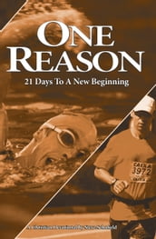 One Reason: 21 Days to a New Beginning